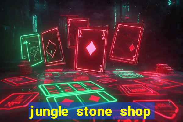 jungle stone shop reclame aqui